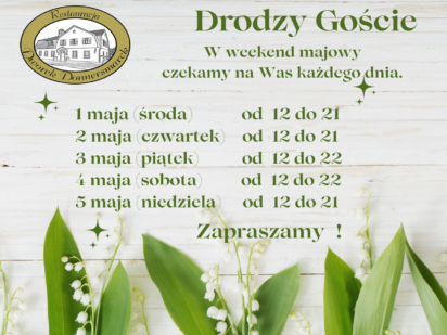 Majówka w Dworku Donnersmarck!