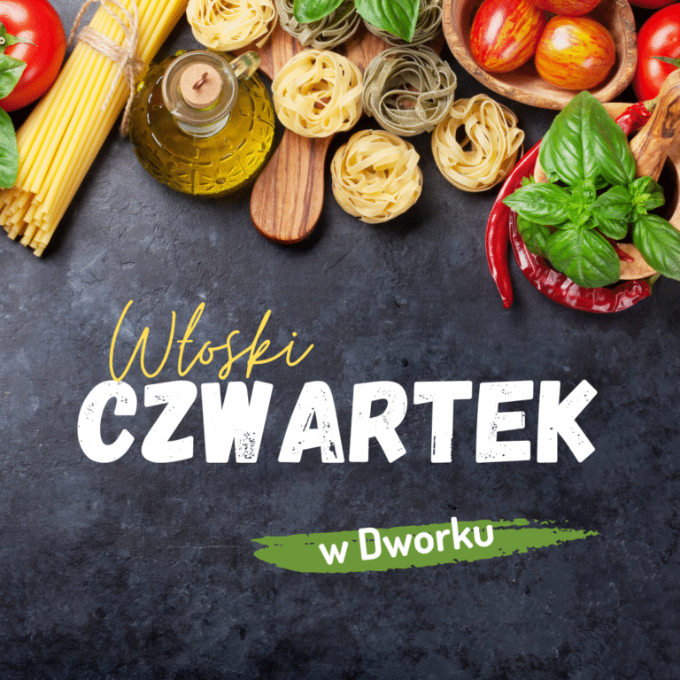 Read more about the article Włoskie czwartki w Dworku